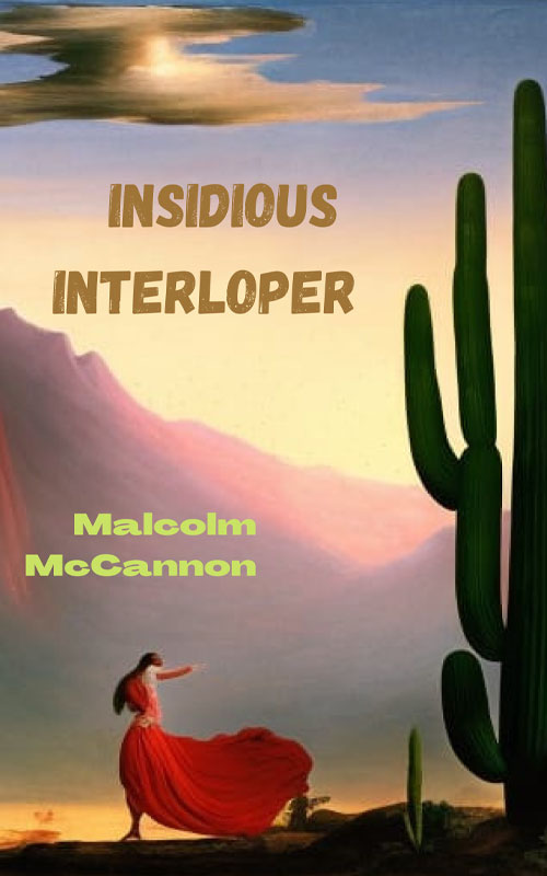 Insidious Interloper